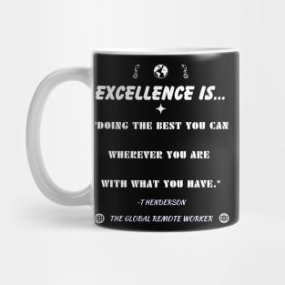 Excellence Is Mug